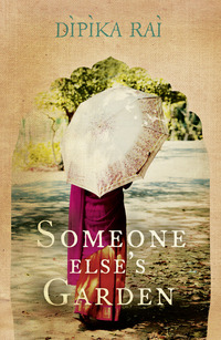 Book Cover for Someone Else's Garden by Dipika Rai