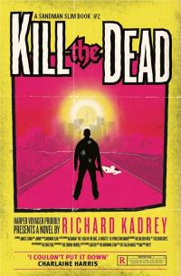 Book Cover for Kill the Dead by Richard Kadrey