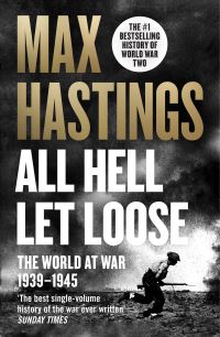 Book Cover for All Hell Let Loose by Max Hastings