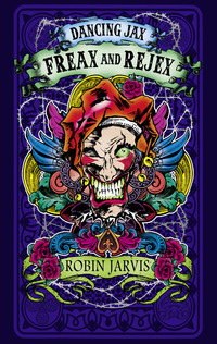 Book Cover for Freax and Rejex by Robin Jarvis