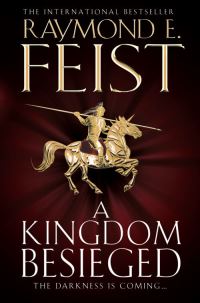 Book Cover for A Kingdom Besieged by Raymond E Feist