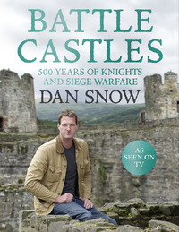 Book Cover for Battle Castles by Dan Snow