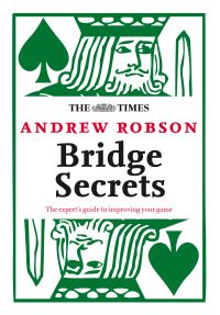 Book Cover for The Times: Bridge Secrets by Andrew Robson