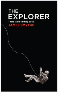 Book Cover for The Explorer by J P Smythe