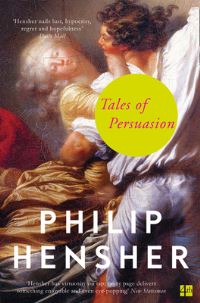 Book Cover for Tales of Persuasion by Philip Hensher