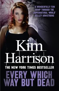 Book Cover for Every Which Way But Dead by Kim Harrison