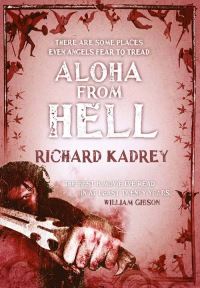 Book Cover for Aloha from Hell by Richard Kadrey