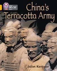 Book Cover for China's Terracotta Army by Juliet Kerrigan