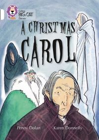 Book Cover for A Christmas Carol by Penny Dolan, Karen Donnelly, Charles Dickens