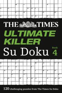 Book Cover for The Times Ultimate Killer Su Doku Book 4 by The Times Mind Games