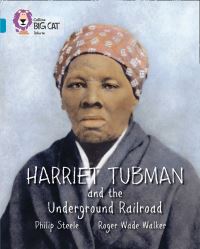 Book Cover for Harriet Tubman and the Underground Railroad by Philip Steele