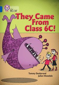 Book Cover for They Came from Class 6C by Tommy Donbavand