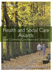 Book Cover for Health and Social Care. Level 3 Dementia Care Award and Certificate by Mark Walsh