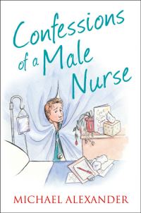 Book Cover for Confessions of a Male Nurse by Michael Alexander
