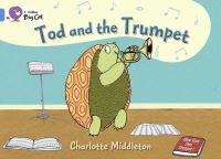 Book Cover for Tod and the Trumpet by Charlotte Middleton
