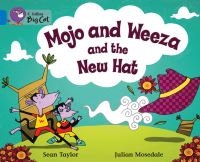 Book Cover for Mojo and Weeza and the New Hat by Sean Taylor