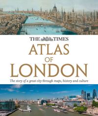Book Cover for The Times Atlas of London by Times Atlases