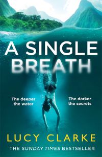 Book Cover for A Single Breath by Lucy Clarke