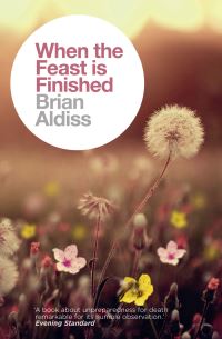 Book Cover for When the Feast Is Finished by Brian W Aldiss, Margaret Aldiss