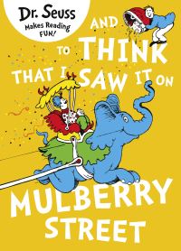 Book Cover for And to Think That I Saw It on Mulberry Street by Seuss
