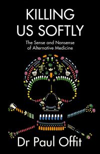 Book Cover for Killing Us Softly by Paul A Offit