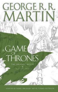 Book Cover for A Game of Thrones Volume Two by Daniel Abraham, George R R Martin