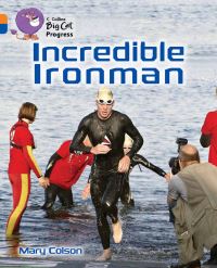 Book Cover for Incredible Ironman by Mary Colson