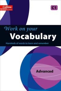 Book Cover for Work on Your Vocabulary. Advanced C1 by 