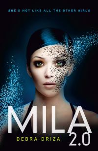 Book Cover for MILA 2.0 by Debra Driza