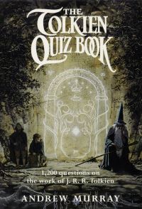 Book Cover for The Tolkien Quiz Book by Andrew Murray