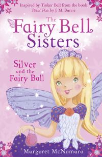 Book Cover for Silver and the Fairy Ball by Margaret McNamara