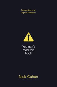 Book Cover for You Can't Read This Book by Nick Cohen