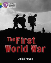 Book Cover for The First World War by Jillian Powell, Imperial War Museum Great Britain