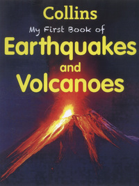 Book Cover for My First Book of Earthquakes and Volcanoes by 