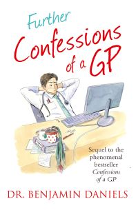 Book Cover for Further Confessions of a GP by Benjamin Daniels