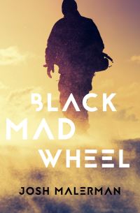 Book Cover for Black Mad Wheel by Josh Malerman