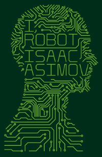 Book Cover for I, Robot by Isaac Asimov