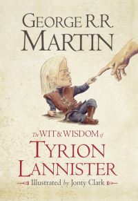 Book Cover for The Wit & Wisdom of Tyrion Lannister by George R R Martin