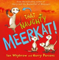 Book Cover for That Naughty Meerkat! by Ian Whybrow