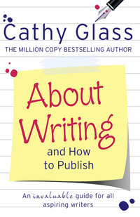 Book Cover for About Writing and How to Publish by Cathy Glass