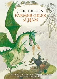 Book Cover for Farmer Giles of Ham, or, in the Vulgar Tongue, The Rise and Wonderful Adventures of Farmer Giles, Lord of Tame, Count of Worminghall and King of the Little Kingdom by J R R Tolkien