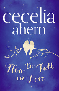 Book Cover for How to Fall in Love by Cecelia Ahern