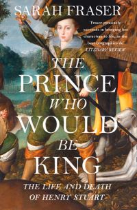Book Cover for The Prince Who Would Be King by Sarah Fraser