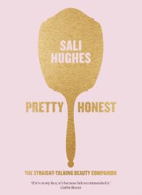Book Cover for Pretty Honest by Sali Hughes
