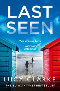 Book Cover for Last Seen by Lucy Clarke