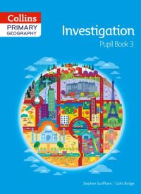 Book Cover for Primary Geography. Pupil Book 3 Investigation by Stephen Scoffham, Colin Bridge