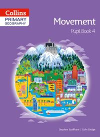 Book Cover for Primary Geography. Pupil Book 4 Movement by Stephen Scoffham, Colin Bridge