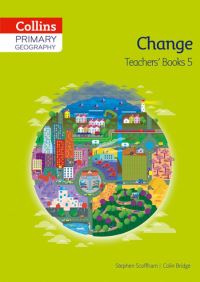 Book Cover for Primary Geography. Teacher's Book 5 Change by Stephen Scoffham, Colin Bridge