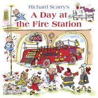 Book Cover for Richard Scarry's a Day at the Fire Station by Richard Scarry