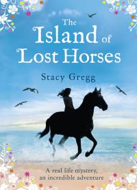 Book Cover for The Island of Lost Horses by Stacy Gregg
